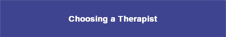  Choosing a Therapist 